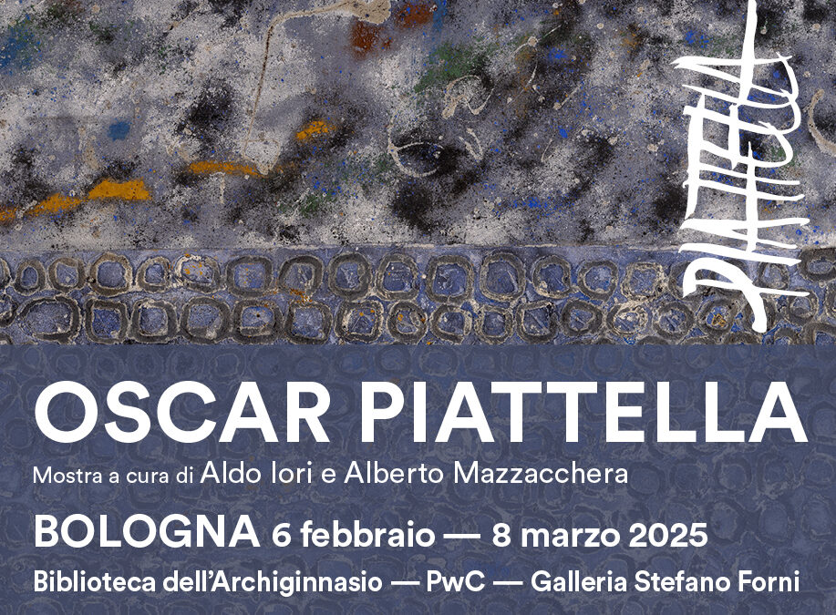 BOLOGNA 6 febbraio –  8 marzo 2025 – Oscar Piattella “I MURI”